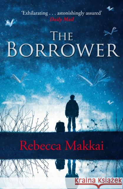 The Borrower Rebecca Makkai 9780099538127 WINDMILL BOOKS