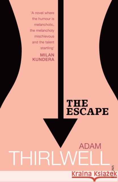 The Escape Adam Thirlwell 9780099539834