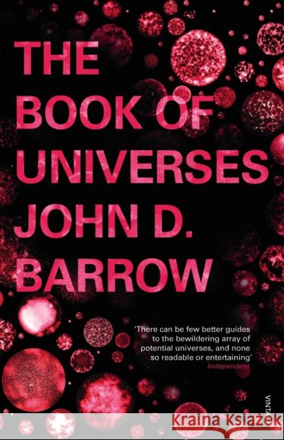 The Book of Universes John D Barrow 9780099539865 RANDOM HOUSE UK
