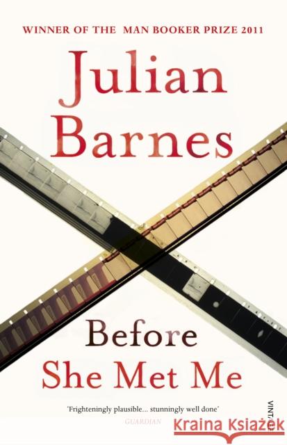 Before She Met Me Julian Barnes 9780099540076 Vintage Publishing