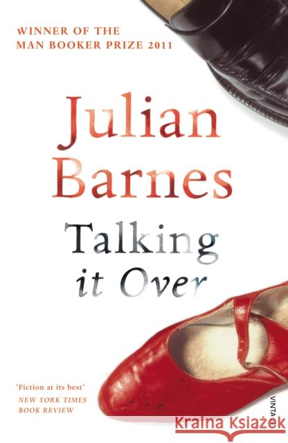 Talking It Over Julian Barnes 9780099540137