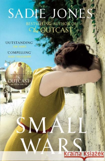 Small Wars Sadie Jones 9780099540526