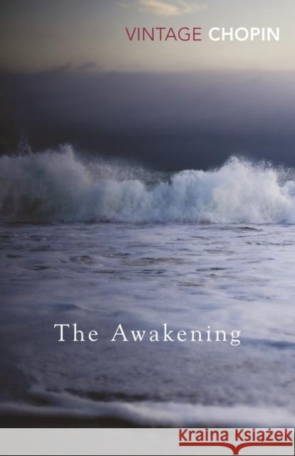 The Awakening Kate Chopin 9780099540779 Vintage Publishing