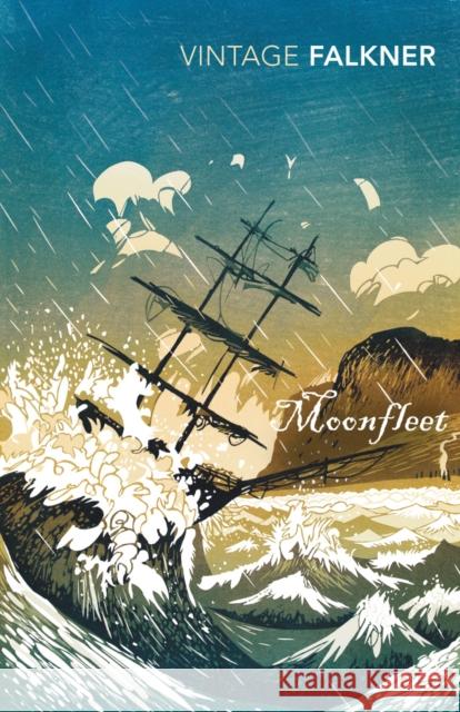 Moonfleet John Meade Falkner 9780099541127 Vintage Publishing