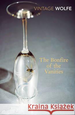 The Bonfire of the Vanities Tom Wolfe 9780099541271