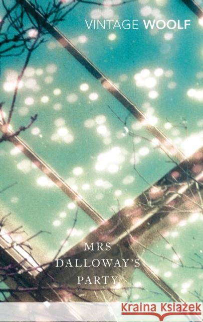 Mrs Dalloway's Party: A Short Story Sequence Virginia Woolf 9780099541325 Vintage Publishing