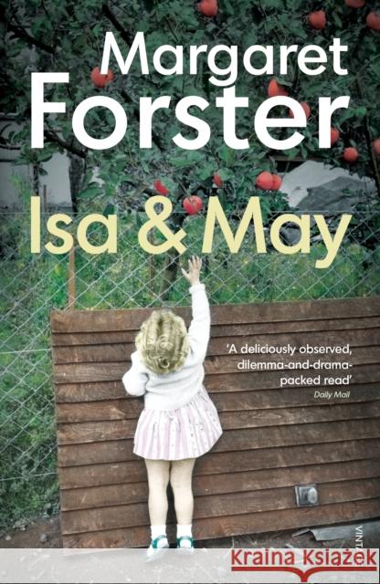 Isa and May Margaret Forster 9780099542094 Vintage, London