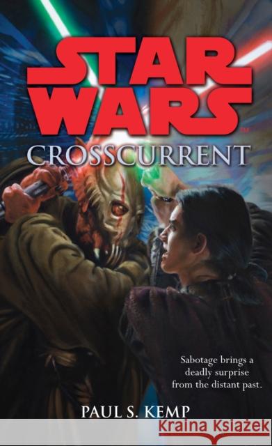 Star Wars: Crosscurrent Paul Kemp 9780099542865