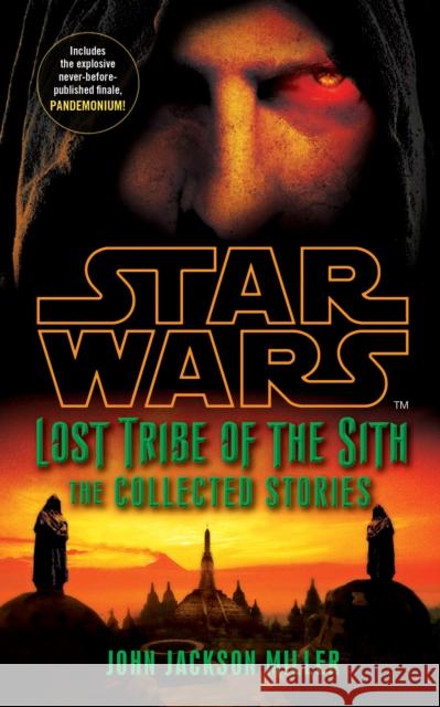 Star Wars Lost Tribe of the Sith: The Collected Stories John Jackson Miller 9780099542940 Cornerstone