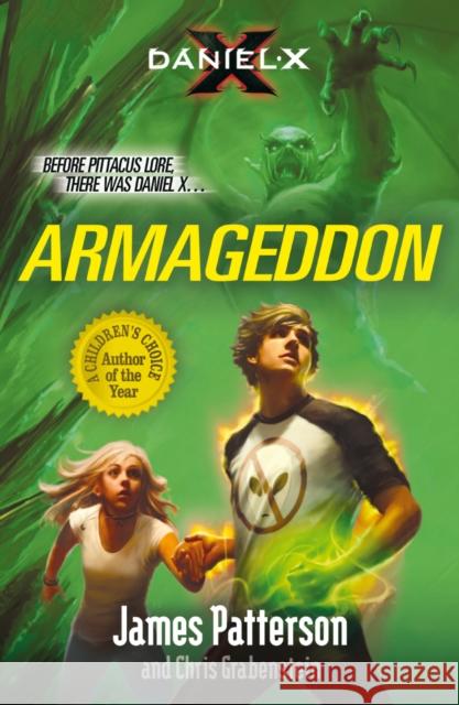 Daniel X: Armageddon: (Daniel X 5) James Patterson 9780099544081