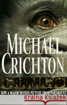 Congo Michael Crichton 9780099544319 ARROW BOOKS LTD