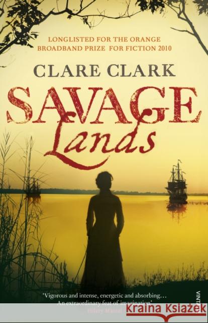 Savage Lands Clare Clark 9780099546641