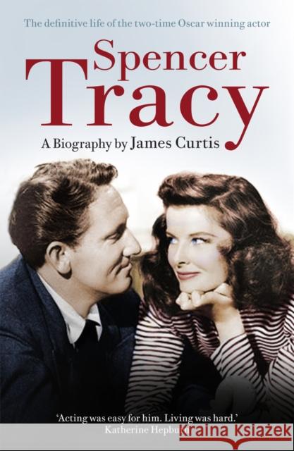 Spencer Tracy James Curtis 9780099547297