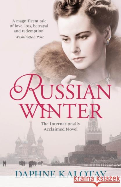 Russian Winter Daphne Kalotay 9780099547396