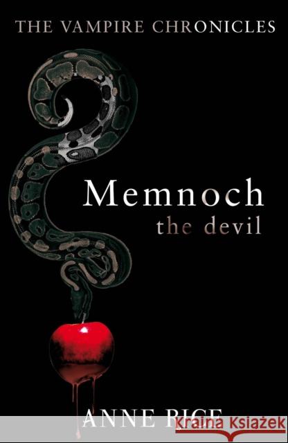 Memnoch The Devil: The Vampire Chronicles 5 Anne Rice 9780099548133 Cornerstone