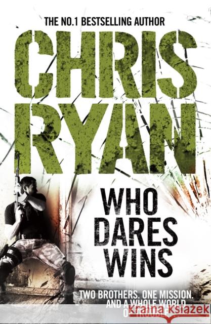 Who Dares Wins : SAS Military Thriller Chris Ryan 9780099551225