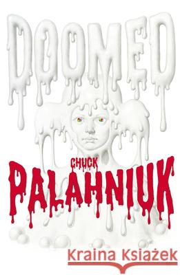 Doomed Chuck Palahniuk 9780099552635 Vintage Publishing