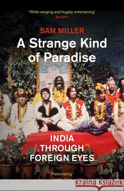 Strange Kind of Paradise Sam Miller 9780099555865 VINTAGE