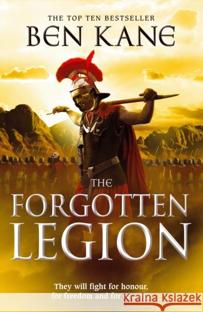 The Forgotten Legion: (The Forgotten Legion Chronicles No. 1) Ben Kane 9780099556282 Cornerstone