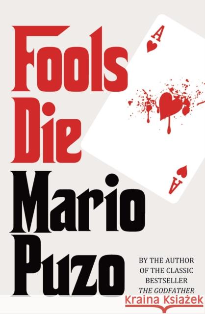 Fools Die Puzo Mario 9780099557579 Cornerstone