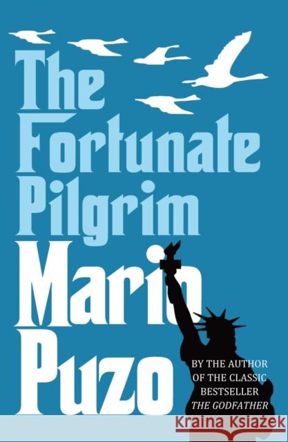 The Fortunate Pilgrim Puzo Mario 9780099557593