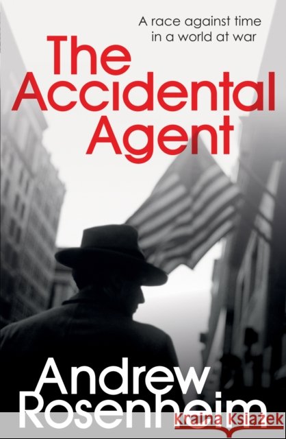 Accidental Agent  Rosenheim, Andrew 9780099557890
