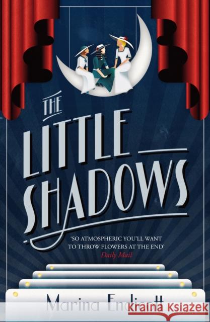 The Little Shadows Marina Endicott 9780099558637