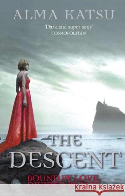 The Descent : (Book 3 of The Immortal Trilogy) Alma Katsu 9780099559979