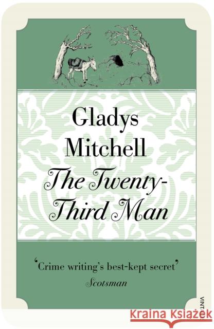 The Twenty-Third Man Gladys Mitchell 9780099563273 Vintage Publishing