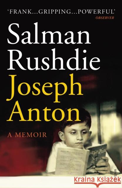 Joseph Anton: A Memoir Salman Rushdie 9780099563440 Vintage Publishing