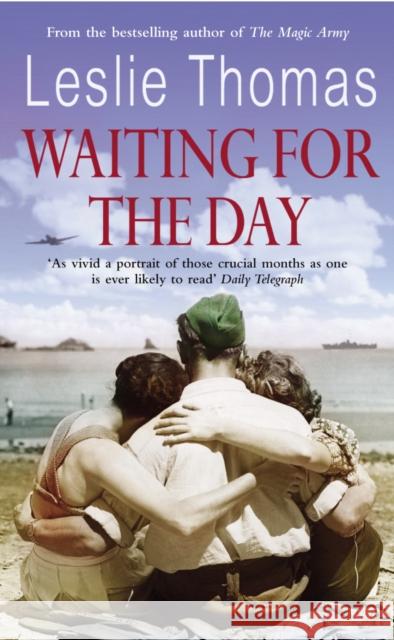 Waiting For The Day Leslie Thomas 9780099564362