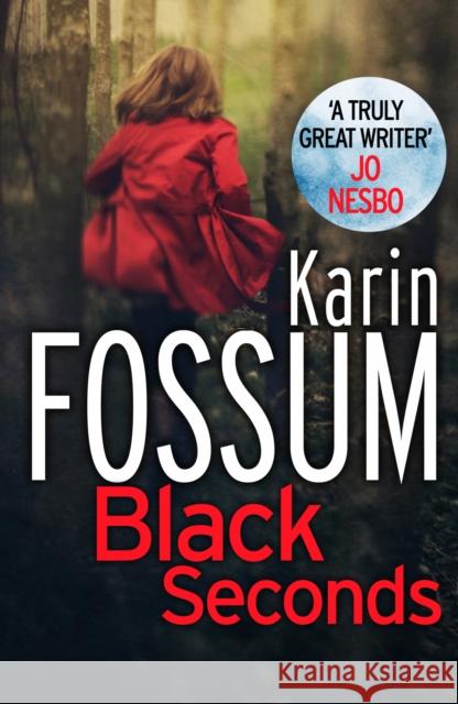 Black Seconds Karin Fossum 9780099565529