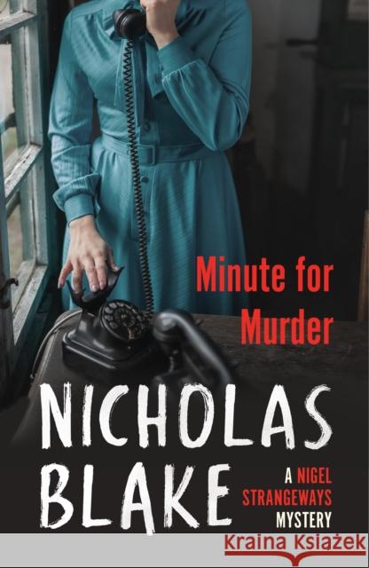 Minute for Murder  Blake, Nicholas 9780099565574