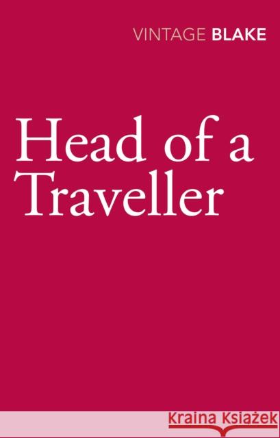 Head of a Traveller  Blake, Nicholas 9780099565666