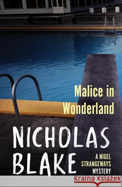 Malice in Wonderland Blake, Nicholas 9780099565673