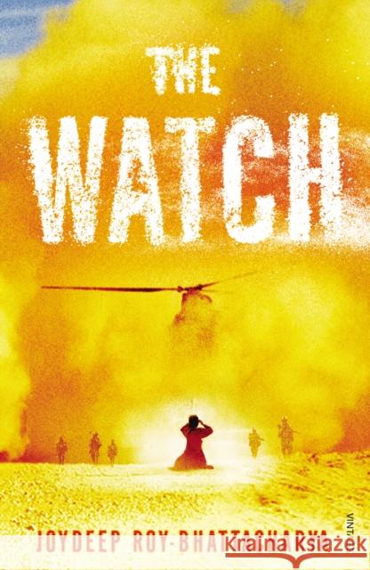 The Watch Joydeep Roy Bhattacharya 9780099565772