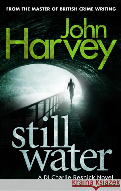 Still Water : (Resnick 9) Harvey, John 9780099567899