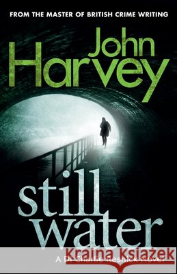 Still Water : (Resnick 9) Harvey, John 9780099567899