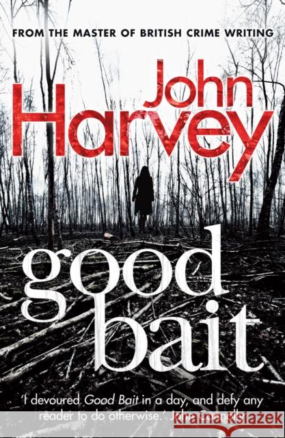 Good Bait John Harvey 9780099568599 ARROW BOOKS