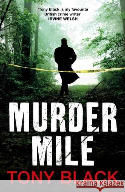 Murder Mile Tony Black 9780099568834