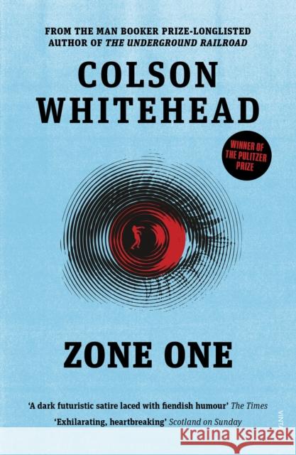 Zone One Colson Whitehead 9780099570141 Vintage Publishing