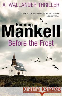 Before The Frost Henning Mankell 9780099571797 Vintage, London