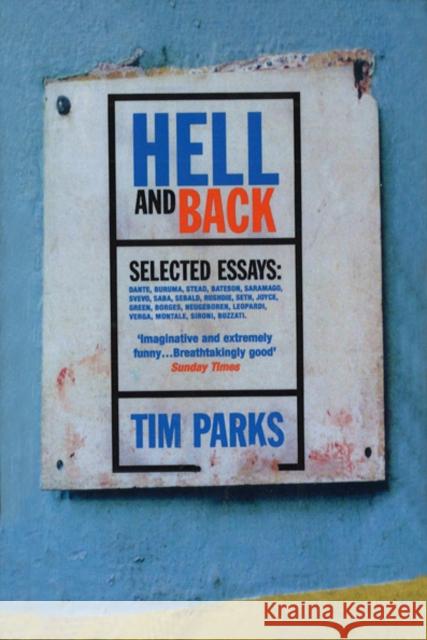 Hell And Back Tim Parks 9780099572558 VINTAGE