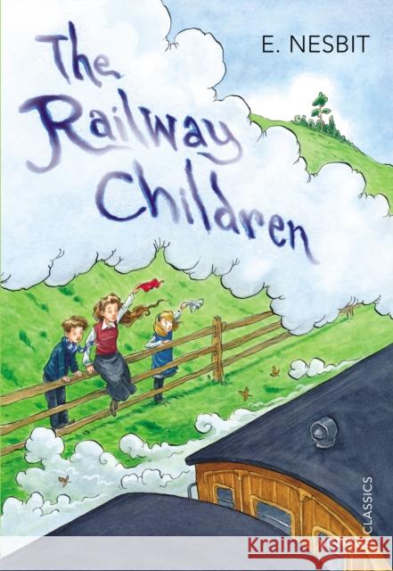 The Railway Children E Nesbit 9780099572992 Vintage Publishing