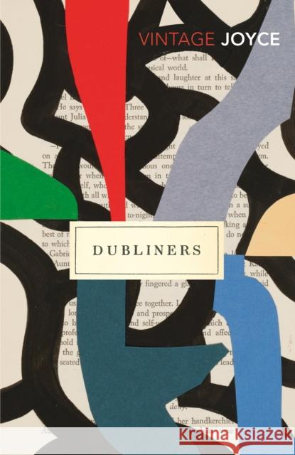 Dubliners James Joyce 9780099573142 Vintage Publishing