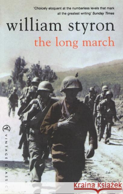 The Long March William Styron 9780099573555 Vintage Books