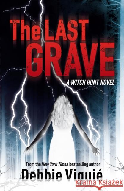 The Last Grave Debbie Viguie 9780099574569
