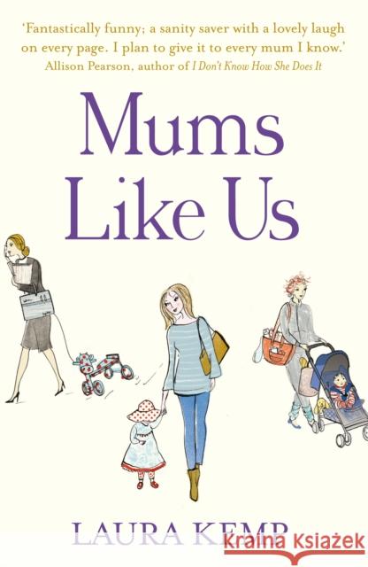 Mums Like Us Laura Kemp 9780099574583 0