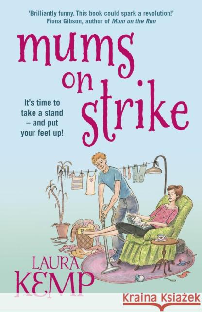 Mums on Strike Laura Kemp 9780099574590 ARROW