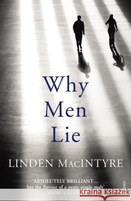 Why Men Lie Linden MacIntyre 9780099575221